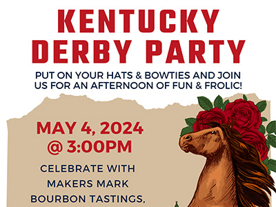 Kentucky Derby Party – Bourbon Tastings & Live Entertainment!